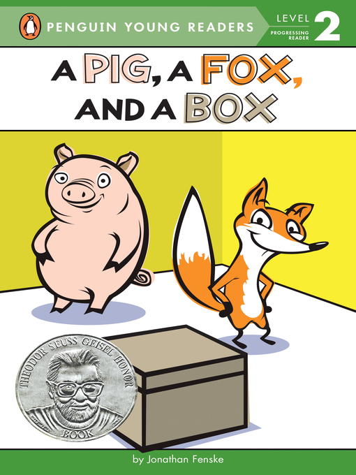 Title details for A Pig, a Fox, and a Box by Jonathan Fenske - Available